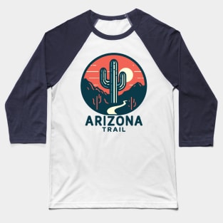 Hike The Arizona Trail from Mexico to Utah! AZT Baseball T-Shirt